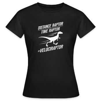 Distance Raptor Time Raptor Velociraptor Dinosauri - Frauen T-Shirt - Schwarz - Vorne - AI Model Female 172 dark (172cm)