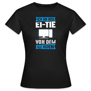 I'm that person that everyone is talking about computers - Women's T-Shirt - black - Front - AI Model Female 172 dark (172cm)