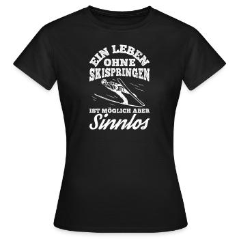 Une vie sans saut à ski, c’est possible, mais ça ne sert à rien - T-shirt Femme - noir - Devant - AI Model Female 172 dark (172cm)