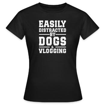 Easily Distracted By Dogs & Vlogging - Women's T-Shirt - black - Front - AI Model Female 172 dark (172cm)