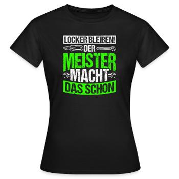 Restez détendu : maître mécatronicien, mécanicien - T-shirt Femme - noir - Devant - AI Model Female 172 dark (172cm)