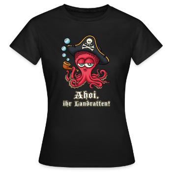 Ahoi ihr Landratten, süße Krake mit Piraten Spruch - Frauen T-Shirt - Schwarz - Vorne - AI Model Female 172 dark (172cm)