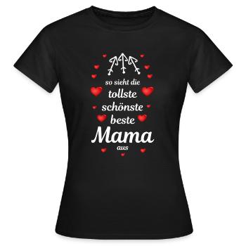 tollste schönste beste Mama - Frauen T-Shirt - Schwarz - Vorne - AI Model Female 172 dark (172cm)