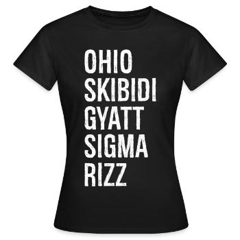 Ohio Skibidi Gyatt Sigma Rizz - Frauen T-Shirt - Schwarz - Vorne - AI Model Female 172 dark (172cm)