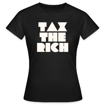 TAX THE RICH - Women's T-Shirt - black - Front - AI Model Female 172 dark (172cm)