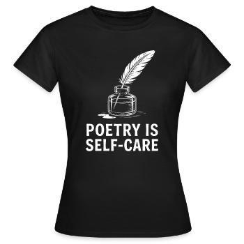 Poesie als Selbstfürsorge - Frauen T-Shirt - Schwarz - Vorne - AI Model Female 172 dark (172cm)