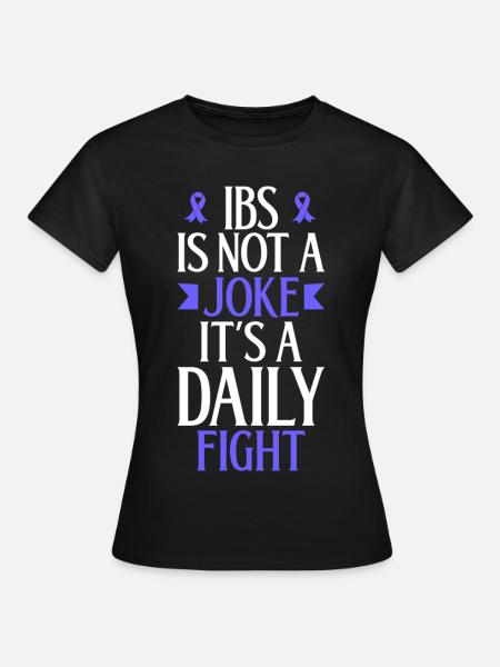 Täglicher Kampf mit IBS - Kein Spaß - Frauen T-Shirt - Schwarz