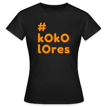 Kokolores, Spaß, Unsinn, # - Frauen T-Shirt - Schwarz - Vorne - AI Model Female 172 dark (172cm)
