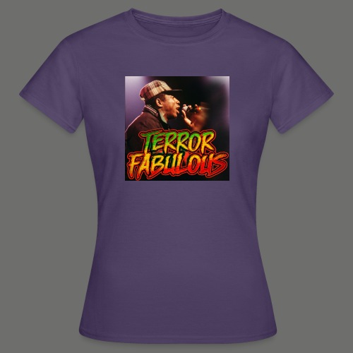 Terror Fabulous - Frauen T-Shirt