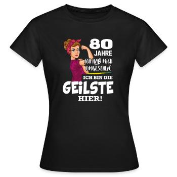 Geburtstag 80 Jahre Die Beste Geilste Chefin Queen - Frauen T-Shirt - Schwarz - Vorne - AI Model Female 172 dark (172cm)
