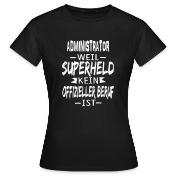 ADMINISTRATOR - Frauen T-Shirt - Schwarz - Vorne - AI Model Female 172 dark (172cm)