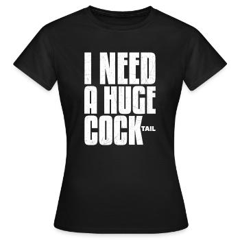 J’ai besoin d’un énorme cocktail - T-shirt Femme - noir - Devant - AI Model Female 172 dark (172cm)