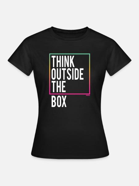 Think outside the Box - Frauen T-Shirt - Schwarz
