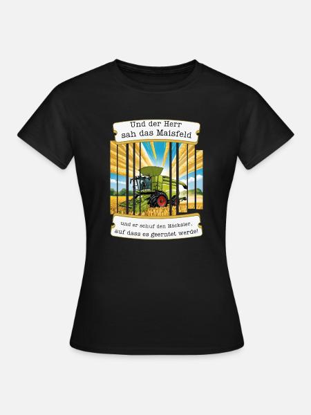 Gott schuf den Häcksler für die Landwirte! - Frauen T-Shirt - Schwarz
