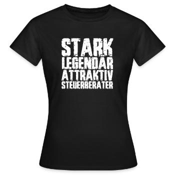STARK LEGENDÄR ATTRAKTIV STEUERBERATER - Frauen T-Shirt - Schwarz - Vorne - AI Model Female 172 dark (172cm)