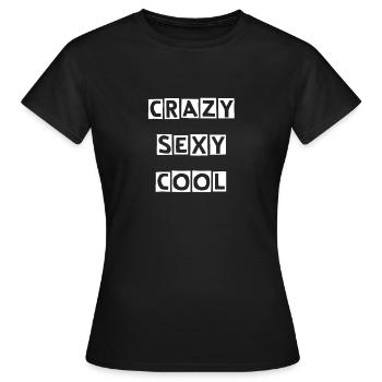 crazy sexy cool - Women's T-Shirt - black - Front - AI Model Female 172 dark (172cm)