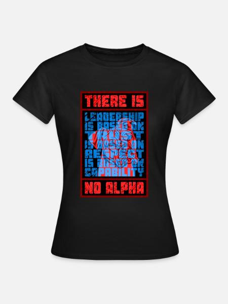 There is no Alpha - Frauen T-Shirt - Schwarz
