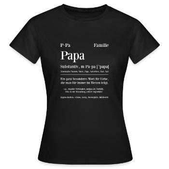Papa Substantiv ein ganz besonderes Wort für Liebe - Frauen T-Shirt - Schwarz - Vorne - AI Model Female 172 dark (172cm)