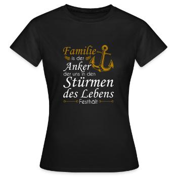 Familie ist der Anker der uns in den Stürmen des L - Frauen T-Shirt - Schwarz - Vorne - AI Model Female 172 dark (172cm)
