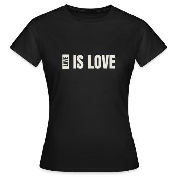love is love - Frauen T-Shirt - Schwarz - Vorne - AI Model Female 172 dark (172cm)