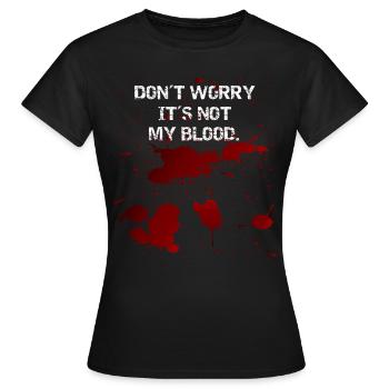 Costume d’Halloween - Ne vous inquiétez pas, ce n’est pas mon sang - T-shirt Femme - noir - Devant - AI Model Female 172 dark (172cm)