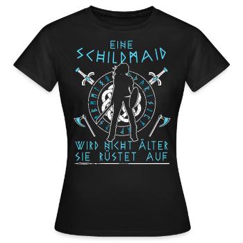 Eine Schildmaid wird nicht älter - Geburtstag - Frauen T-Shirt - Schwarz - Vorne - AI Model Female 172 dark (172cm)