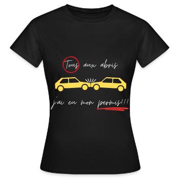 Tous aux abris, j'ai eu mon permis!!! - T-shirt Femme - noir - Devant - AI Model Female 172 dark (172cm)
