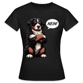 Nein Berner Sennenhund Sennenhunde Sennen Besitzer - Frauen T-Shirt - Schwarz - Vorne - AI Model Female 172 dark (172cm)