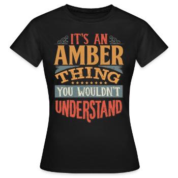 C’est une chose ambrée que vous ne comprendriez pas - - T-shirt Femme - noir - Devant - AI Model Female 172 dark (172cm)