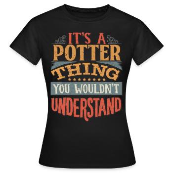 Es ist eine Potter-Sache, die Sie nicht verstehen würden - - Frauen T-Shirt - Schwarz - Vorne - AI Model Female 172 dark (172cm)