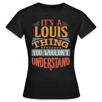 C’est une chose Louis que vous ne comprendriez pas - Louis - T-shirt Femme - noir - Devant - AI Model Female 172 dark (172cm)