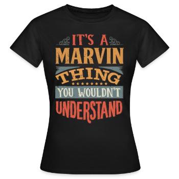 It's A Marvin Thing You Wouldnt Understand - - Women's T-Shirt - black - Front - AI Model Female 172 dark (172cm)