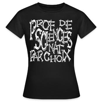 Prof de sciences nat par choix horreur ossements - T-shirt Femme - noir - Devant - AI Model Female 172 dark (172cm)