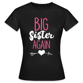 Big Sister Again - Big Sister Baby d'âge mûr - T-shirt Femme - noir - Devant - AI Model Female 172 dark (172cm)