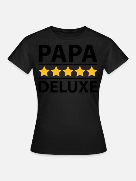 Papa Deluxe - Frauen T-Shirt -