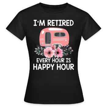 I'm Retired Every Hour Is Happy Hour Funny Camping - Women's T-Shirt - black - Front - AI Model Female 172 dark (172cm)
