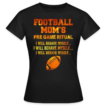 Rituel d'avant-match des mamans de football, je vais me comporter - T-shirt Femme - noir - Devant - AI Model Female 172 dark (172cm)