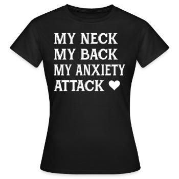 Mon cou, mon dos, mon anxiété, les filles drôles - T-shirt Femme - noir - Devant - AI Model Female 172 dark (172cm)