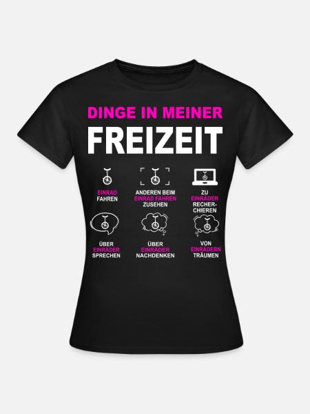Einrad Fahrrad Einradfahrer Einrad Fahren Unicycle - Frauen T-Shirt - Schwarz