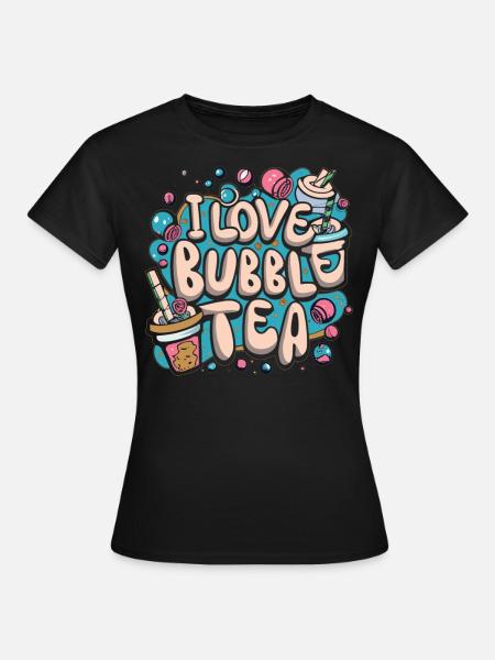 Bubble Tea Träume - Liebe, Leben, Bubble Tea! - Frauen T-Shirt - Schwarz