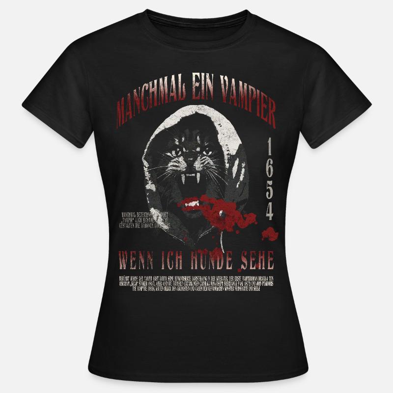 Katze wird zum Vampier wenn..Lustige Sprüche - Frauen T-Shirt - Schwarz
