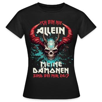 ICH BIN NIE ALLEIN - MEINE DÄMONEN SIND BEI MIR - Frauen T-Shirt - Schwarz - Vorne - AI Model Female 172 dark (172cm)