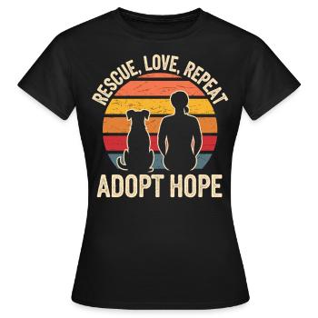Adopt Hope – Rescue Love - Frauen T-Shirt - Schwarz - Vorne - AI Model Female 172 dark (172cm)