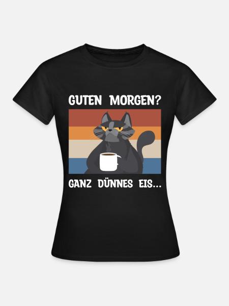 Guten Morgen Kaffee Katze lustiger Spruch - Frauen T-Shirt - Schwarz