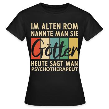 Lustige Psychotherapeut Sprüche - Frauen T-Shirt - Schwarz - Vorne - AI Model Female 172 dark (172cm)
