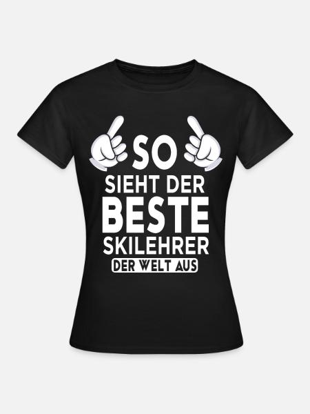 Skilehrer Spruch - Frauen T-Shirt - Schwarz