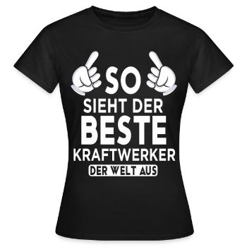Kraftwerker Spruch - Frauen T-Shirt - Schwarz - Vorne - AI Model Female 172 dark (172cm)