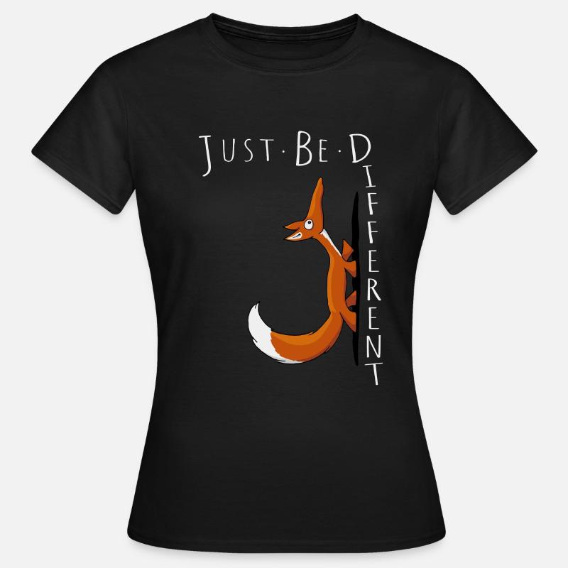 Just Be Different Sei Anders Selbstbewußter Fuchs - Frauen T-Shirt - Schwarz
