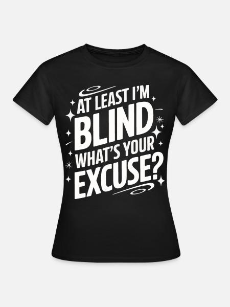 Blinde Blindheit Sehbehinderte Menschen - Frauen T-Shirt - Schwarz