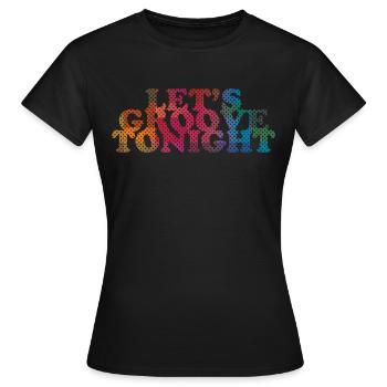 Groove ce soir - T-shirt Femme - noir - Devant - AI Model Female 172 dark (172cm)